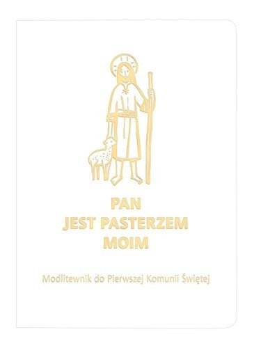 Pan jest pasterzem moim. Modlitewnik
