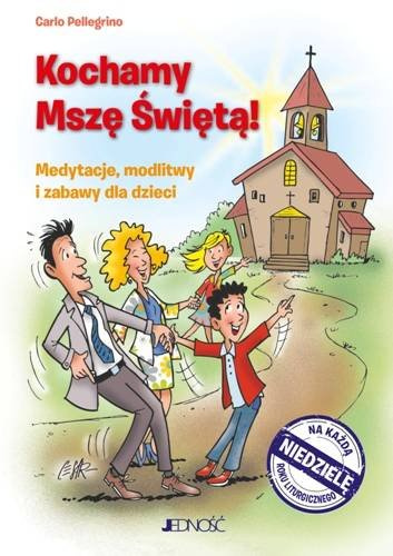 Kochamy Mszę Świętą!