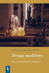 Droga modlitwy Ku zaślubinom z Bogiem