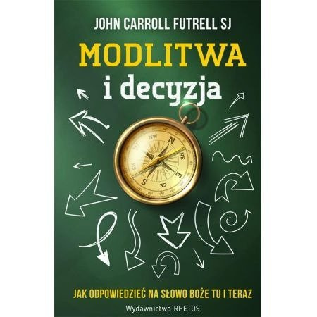 Modlitwa i decyzja