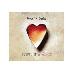 Fundamentem jest miłość