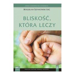 Bliskość, która leczy