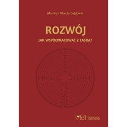 Rozwój. Jak współpracować z łaską?