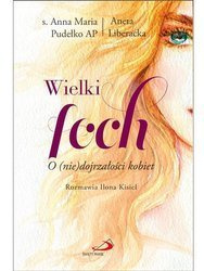Wielki foch. O (nie) dojrzałości kobiet