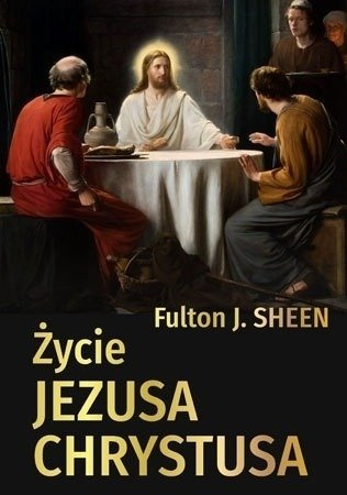 Życie Jezusa Chrystusa 
