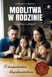 Modlitwa w rodzinie. Z duszpasterskim błogosławieństwem