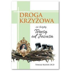 Droga krzyżowa ze świętą Teresą od Jezusa