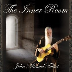 John Michael Talbot - The Inner Room