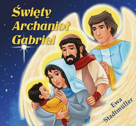 Święty Archanioł Gabriel - bajka