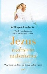 Jezus uzdrawia małżeństwa