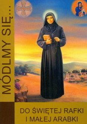 Modlitewnik Módlmy się...Do Świętej Rafki i Małej Arabki