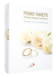 Pismo Święte Starego i Nowego Testamentu. Pamiątka Sakramentu Małżeństwa