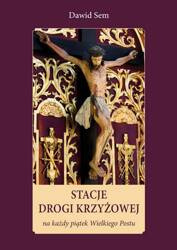 Stacje Drogi Krzyżowej na każdy piątek Wielkiego Postu