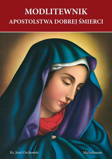 Modlitewnik Apostolstwa Dobrej Śmierci 