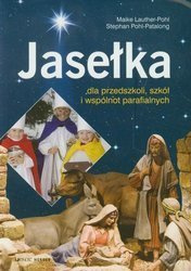 Jasełka dla przedszkoli, szkół i wspólnot parafialnych