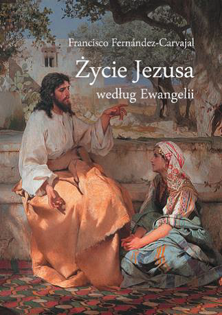 Życie Jezusa według Ewangelii