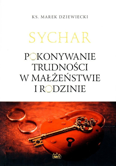 Sychar. Pokonywanie trudności w małżeństwie i rodzinie