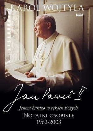 Jan Paweł II. ,, Jestem bardzo w rękach Bożych"