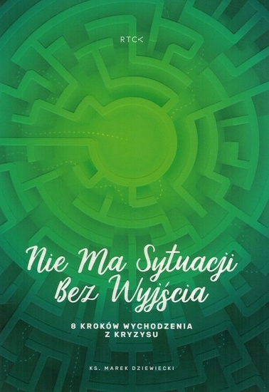 Nie ma sytuacji bez wyjścia