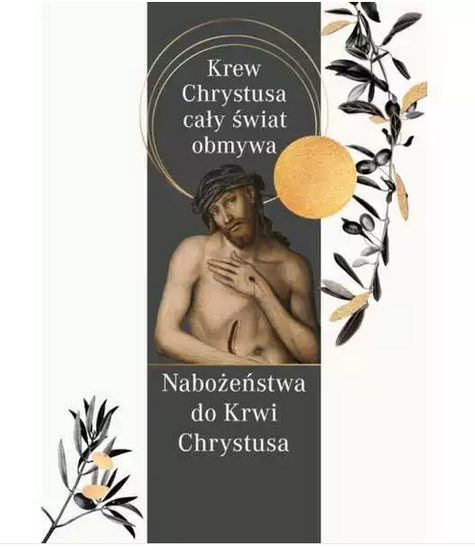 Krew Chrystusa cały świat obmywa. Nabożeństwo do Krwi Chrystusa