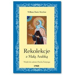 Rekolekcje z Małą Arabką