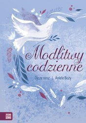 Modlitwy codzienne Ojcze nasz, Aniele