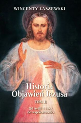Historia Objawień Jezusa. Tom 2. Od Avili 1559 r. do wspołczesności