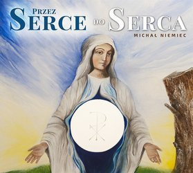 Przez serce do serca
