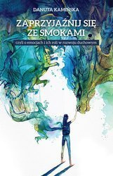 Zaprzyjaźnij się ze smokami