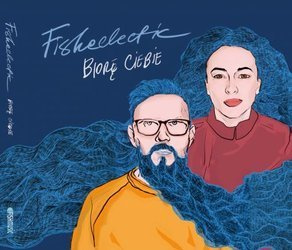 Fisheclectic - Biorę ciebie