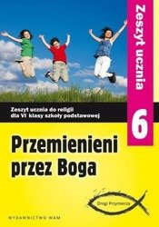 Katechizm SP 6 Przemienieni przez Boga ćw NPP WAM