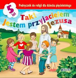 5-latki. Tak! Jestem przyjacielem Jezusa - Podręcznik do religii