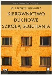 Kierownictwo duchowe szkołą słuchania