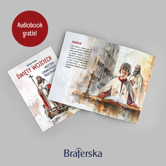 Święty Wojciech - historia odważnego misjonarza