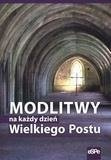 Modlitwy na każdy dzień Wielkiego Postu