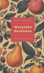 Wszystko darowane, wydanie II