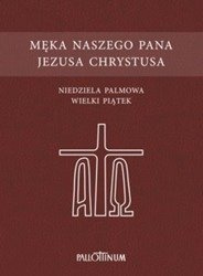 Męka naszego Pana Jezusa Chrystusa