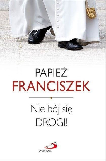 Nie bój się drogi!