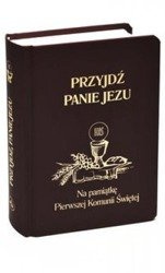 Przyjdź Panie Jezu - Modlitewnik