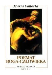 Poemat Boga-Człowieka Ks. III cz. 1-2