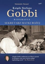 Ksiądz Stefano Gobbi. Biografia sekretarza Matki Bożej