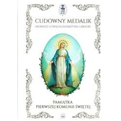 Cudowny medalik - Pamiątka I Komunii św.