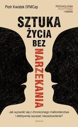 Sztuka życia bez narzekania