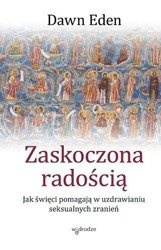Zaskoczona radością. Jak święci pomagają...