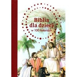 Biblia dla dzieci w 100 historiach