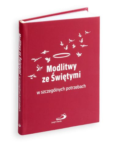 Modlitwy ze świętymi w szczególnych potrzebach