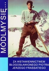 Módlmy się...za wstawiennictwem bł. Piotra Jerzego Frassatiego