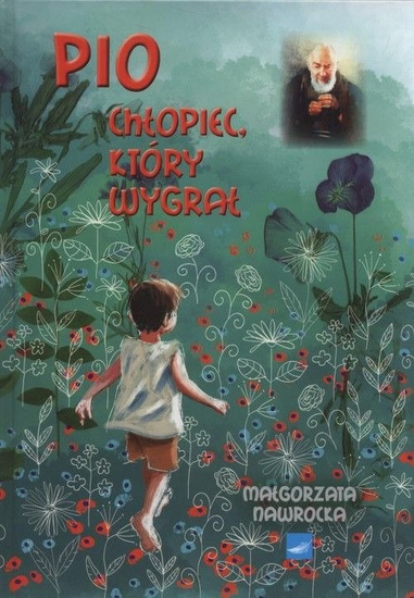 Pio. Chłopiec, który wygrał 