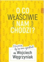 O co właściwie nam chodzi?