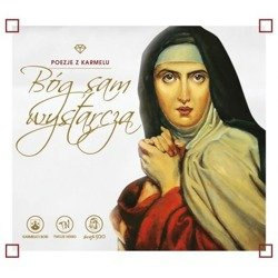 POEZJE Z KARMELU Bóg sam wystarcza